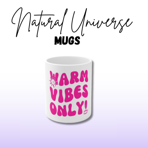 Mug - 'Warm Vibes Only' 11oz Ceramic Cup for Coffee Lovers - Image 5