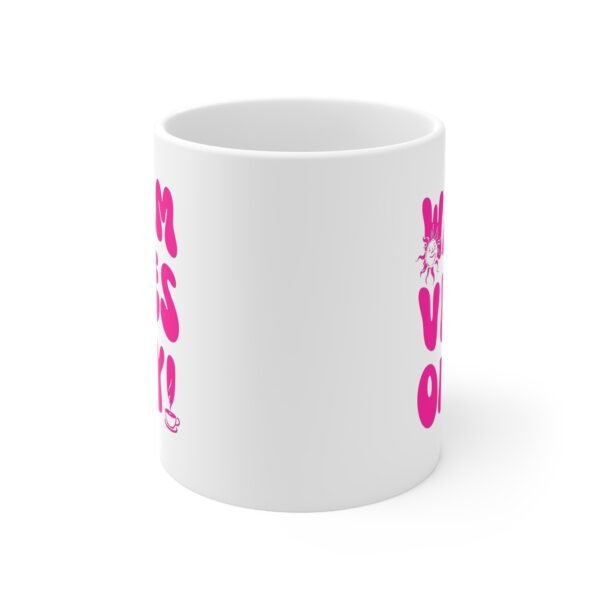 Mug - 'Warm Vibes Only' 11oz Ceramic Cup for Coffee Lovers - Image 2