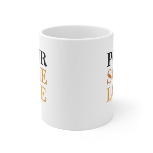 Mug - 'Pour Some Love' 11oz Ceramic Cup for Coffee Lovers - Image 2