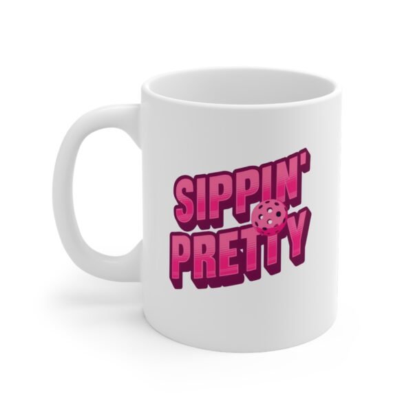 Mug - 'Sippin Pretty' 11oz Ceramic Cup for Coffee Lovers