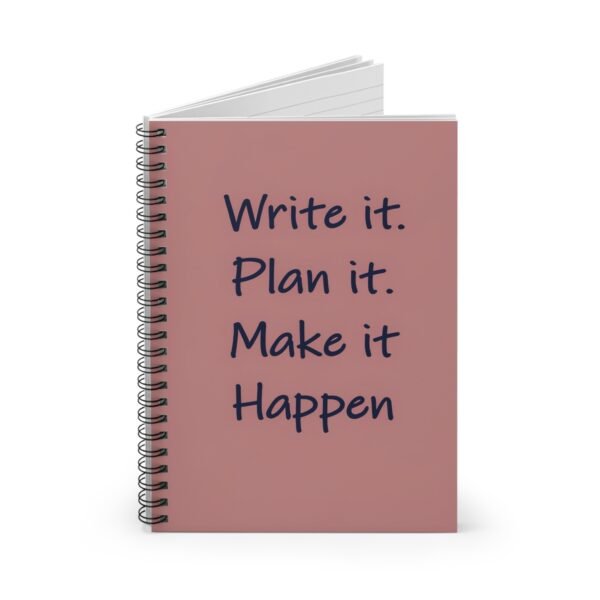 Inspirational Spiral Notebook - 'Write It. Plan It. Make It Happen.' - Image 2