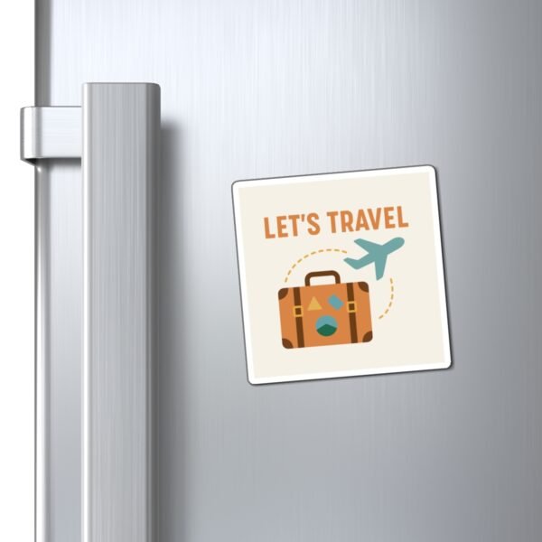 Let’s Travel Fridge Magnet – Cute Square Travel-Themed Magnet for Wanderlust Lovers - Image 2