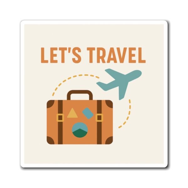 Let’s Travel Fridge Magnet – Cute Square Travel-Themed Magnet for Wanderlust Lovers